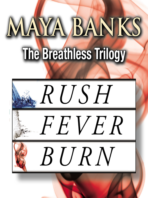 Title details for The Breathless Trilogy by Maya Banks - Available